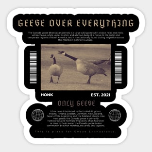 Geese Over Everything Sticker